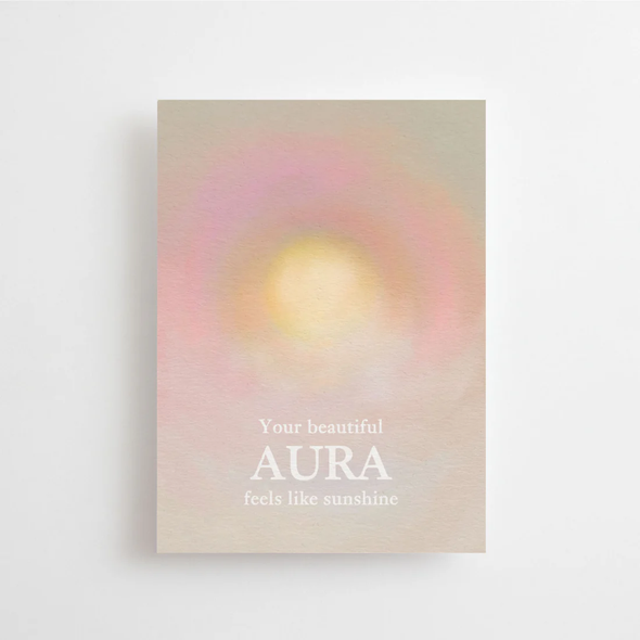 Carte postale Your beautiful Aura feels like sunshine